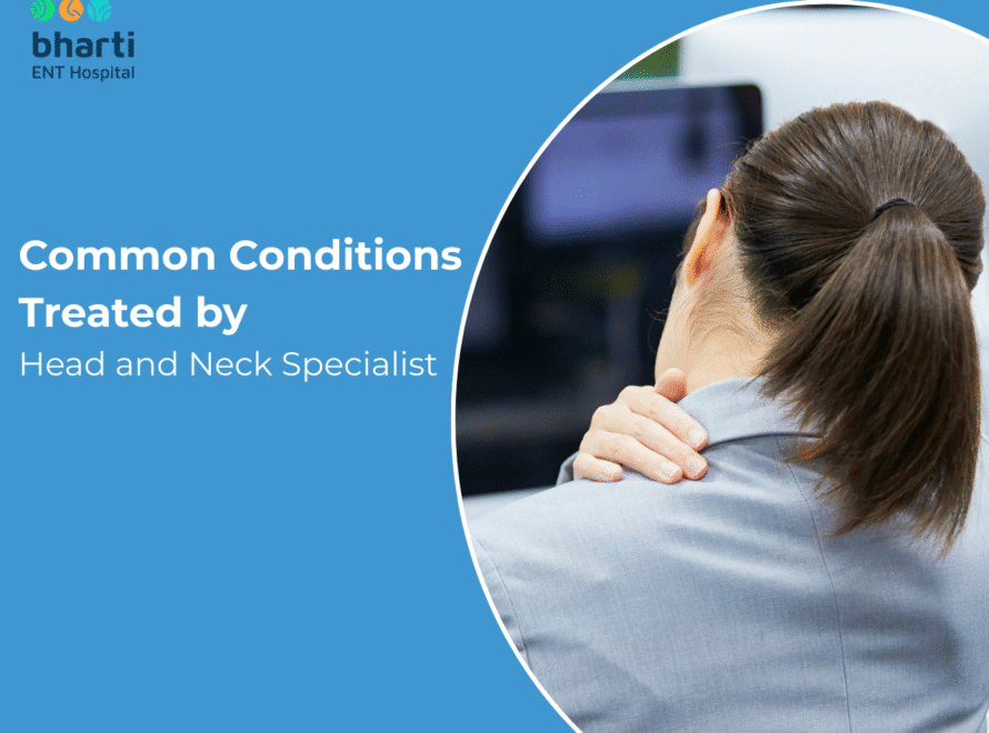 Common Conditions Treated by a Head and Neck Specialist