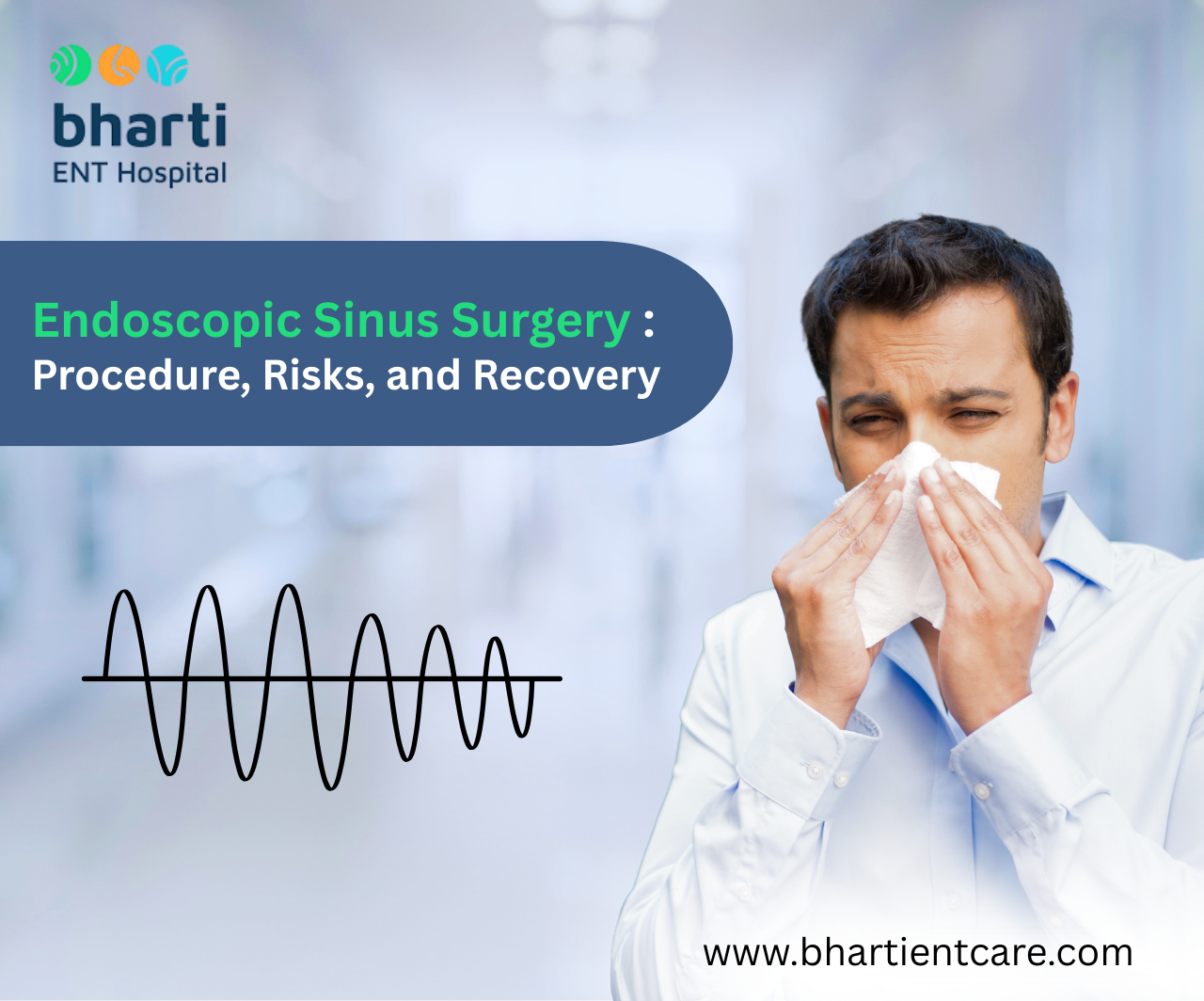 Endoscopic Sinus Surgery: Procedure, Risks, and Recovery
