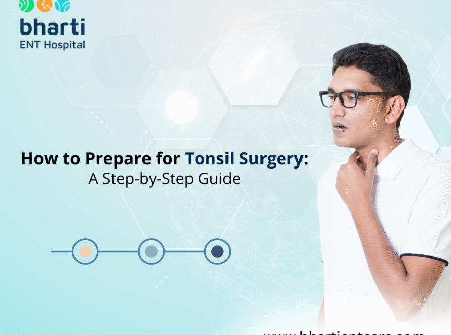 How to Prepare for Tonsil Surgery: A Step-by-Step Guide