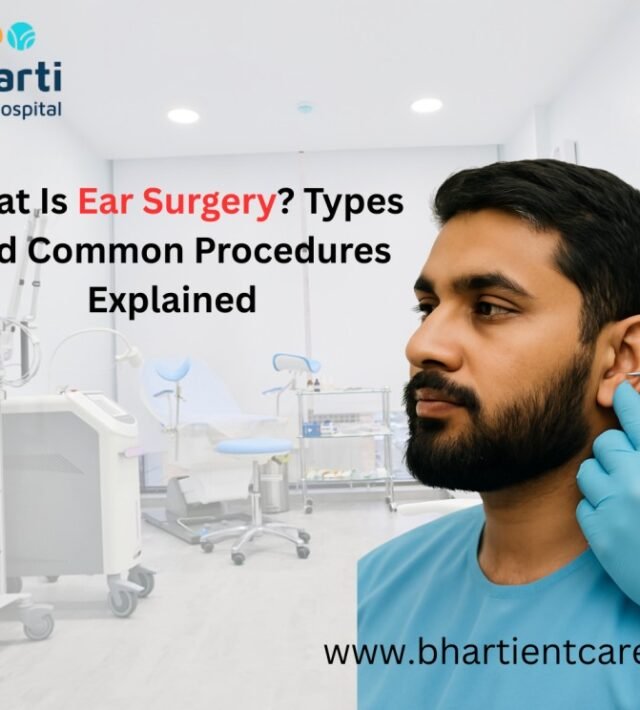 What Is Ear Surgery Types and Common Procedures Explained