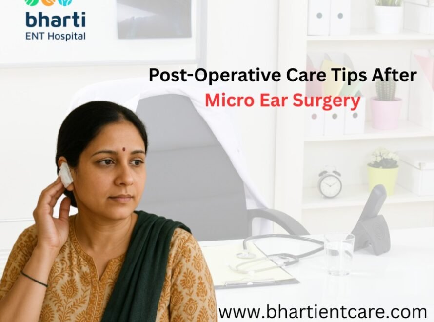 Post-Operative Care Tips After Micro Ear Surgery