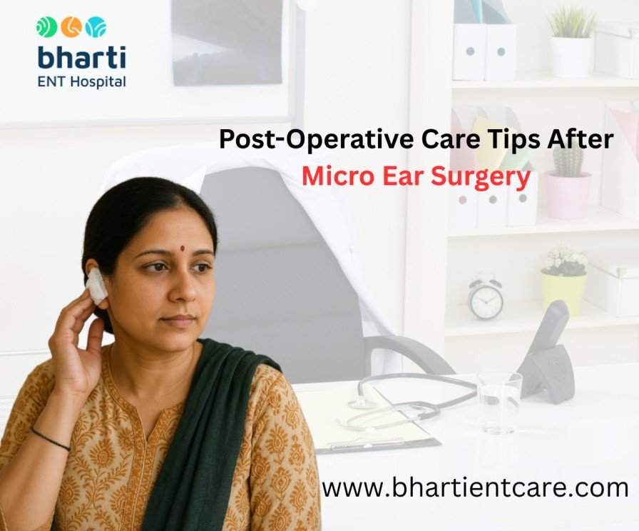 Post-Operative Care Tips After Micro Ear Surgery